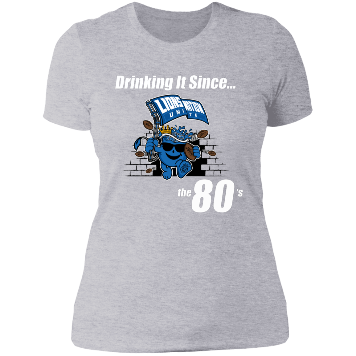 Drinking It Since the 80's Women's T-Shirt