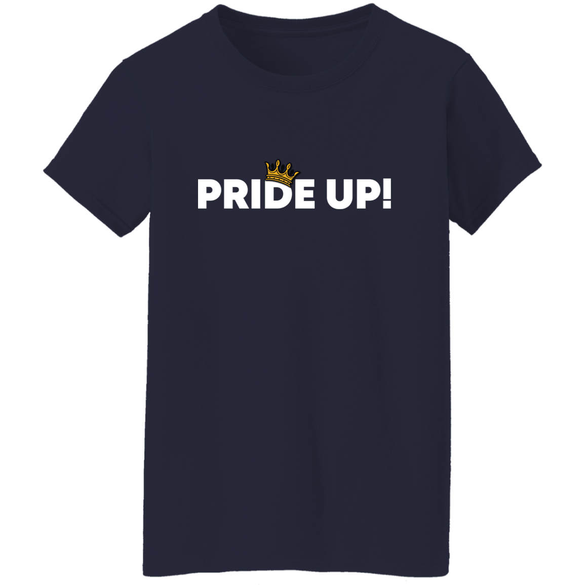 Pride Up! Ladies' T-Shirt