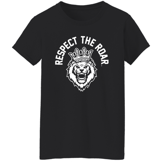 Respect The Roar - G500L Ladies' 5.3 oz. T-Shirt