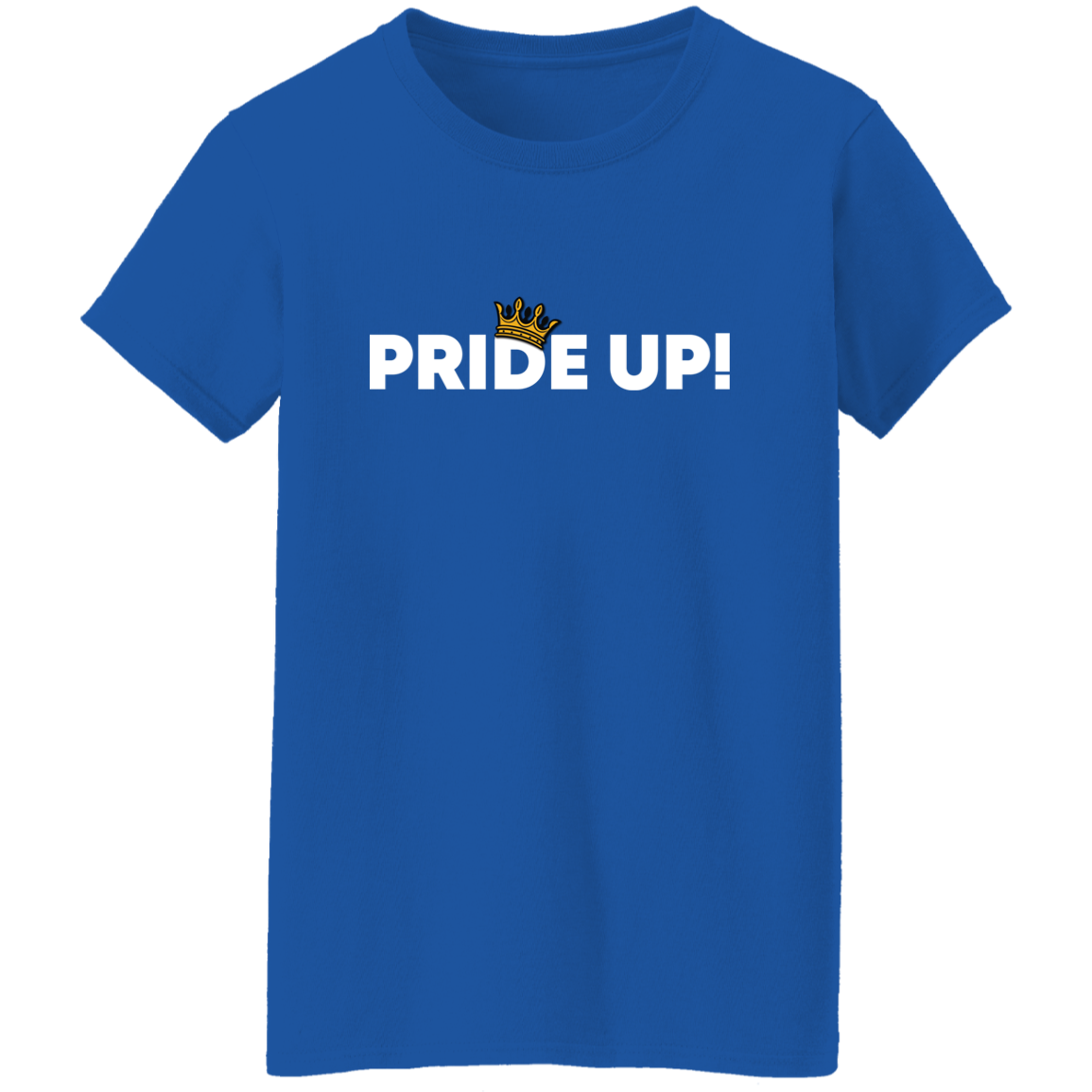Pride Up! Ladies' T-Shirt